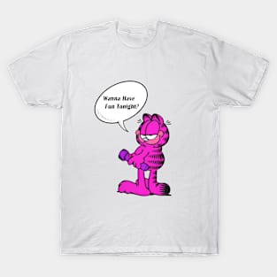 Wanna Have Fun tonight? T-Shirt